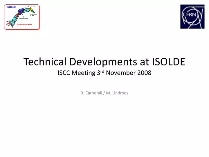technical developments at isolde iscc meeting 3 rd november 2008