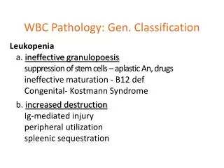 WBC Pathology: Gen. Classification