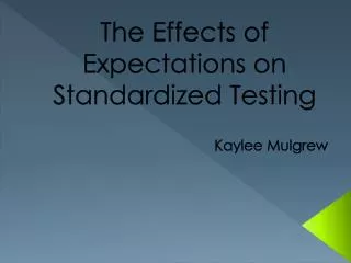 the effects of expectations on standardized testing