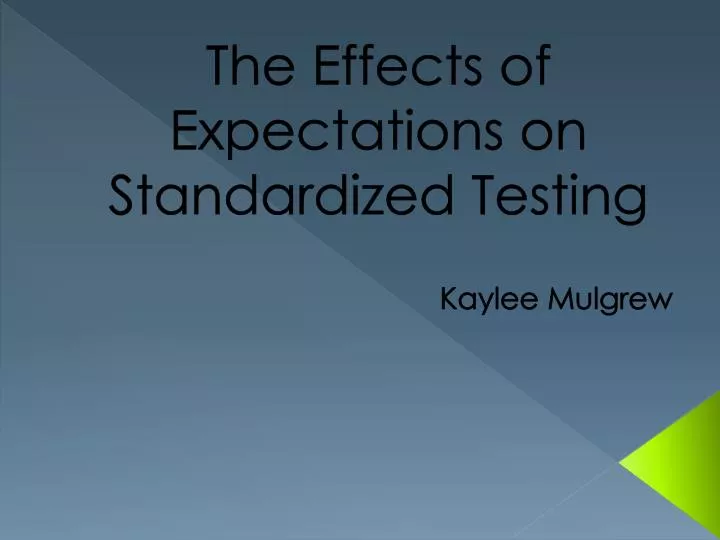 the effects of expectations on standardized testing