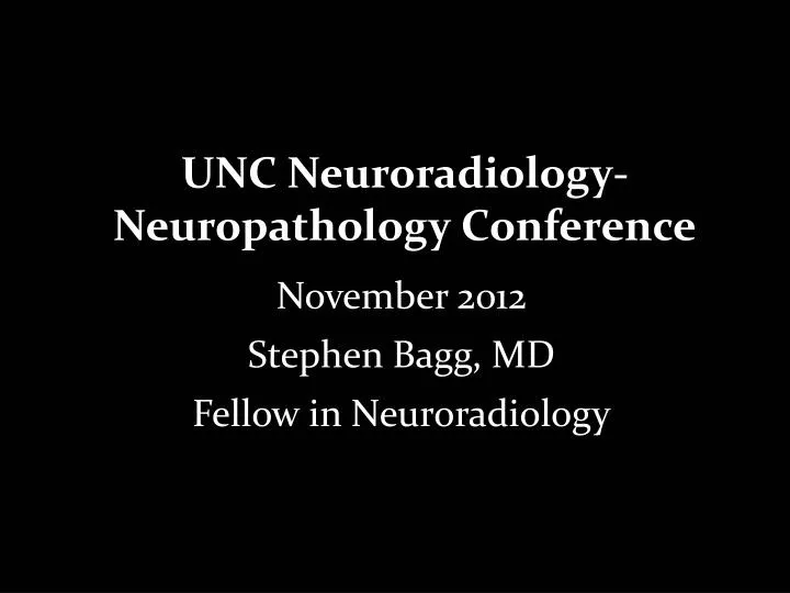 unc neuroradiology neuropathology conference