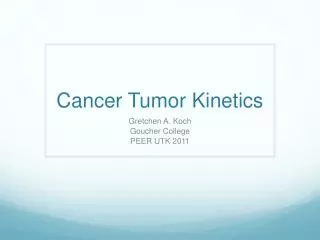 Cancer Tumor Kinetics