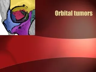 Orbital tumors