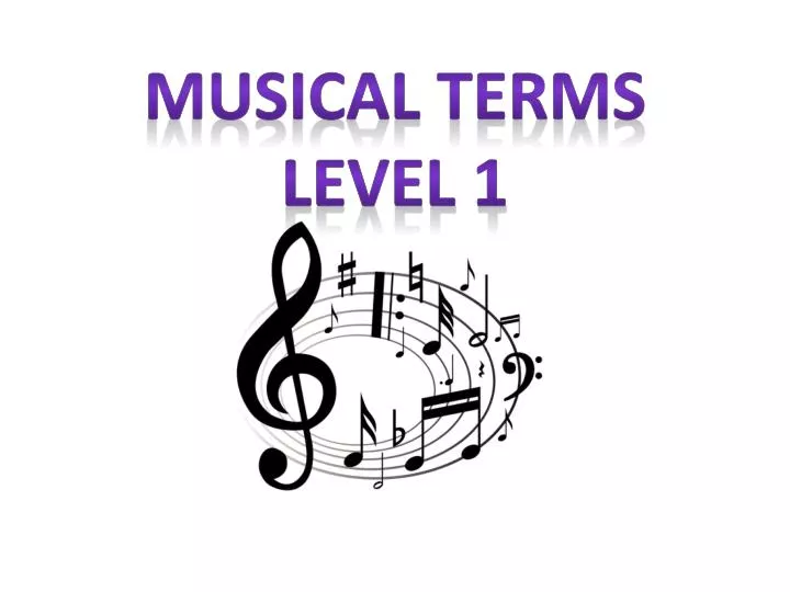 musical terms level 1