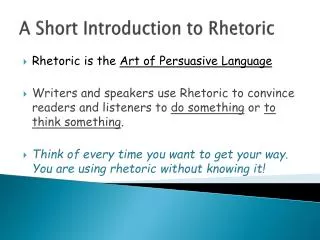 A Short Introduction to Rhetoric