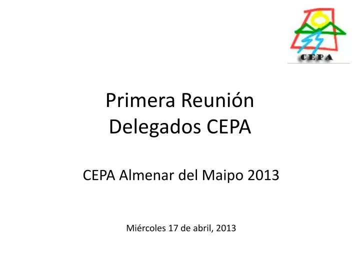 primera reuni n delegados cepa