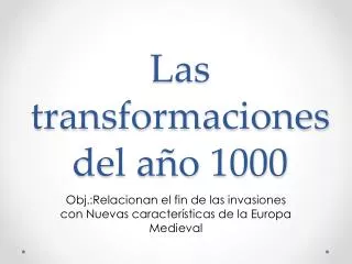 las transformaciones del a o 1000