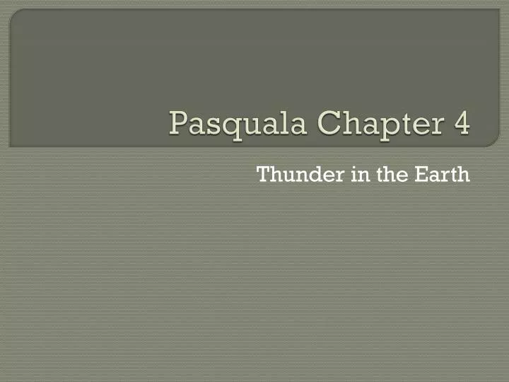 pasquala chapter 4