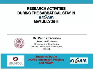 RESEARCH ACTIVITIES DURING THE SABBATICAL STAY IN MAY-JULY 2011