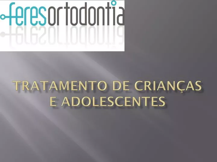 tratamento de crian as e adolescentes