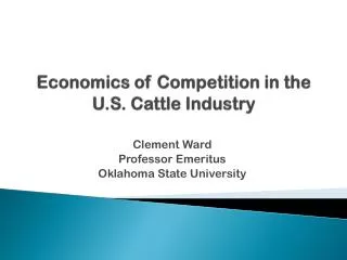 Economics of Competition in the U.S. Cattle Industry