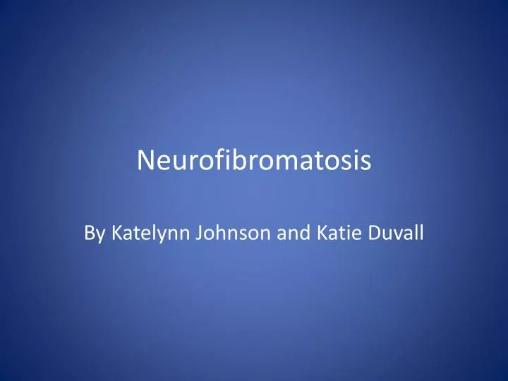 neurofibromatosis
