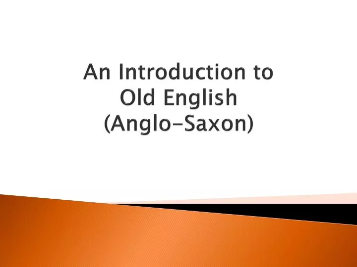 an introduction to old english anglo saxon