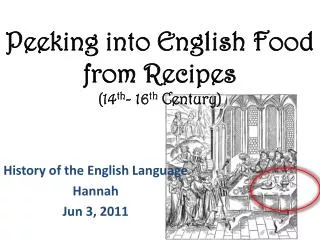 Peeking into English Food from Recipes (14 th - 16 th Century)