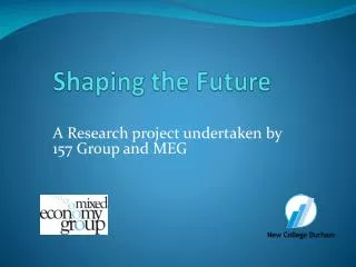 Shaping the Future