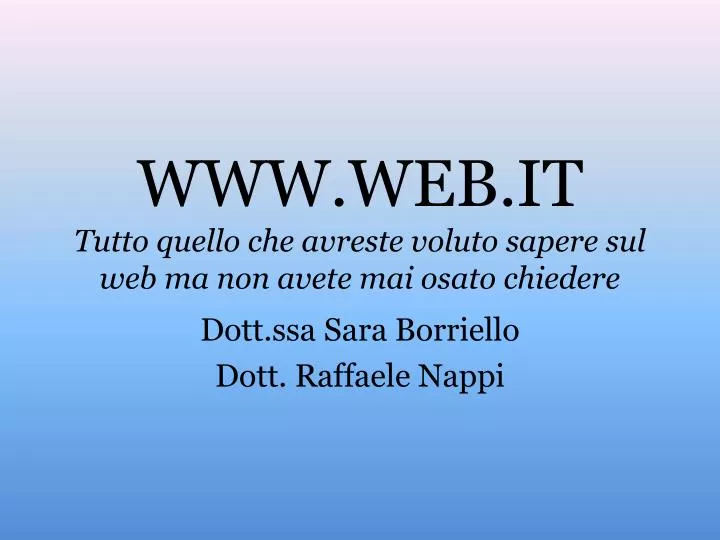 www web it tutto quello che avreste voluto sapere sul web ma non avete mai osato chiedere