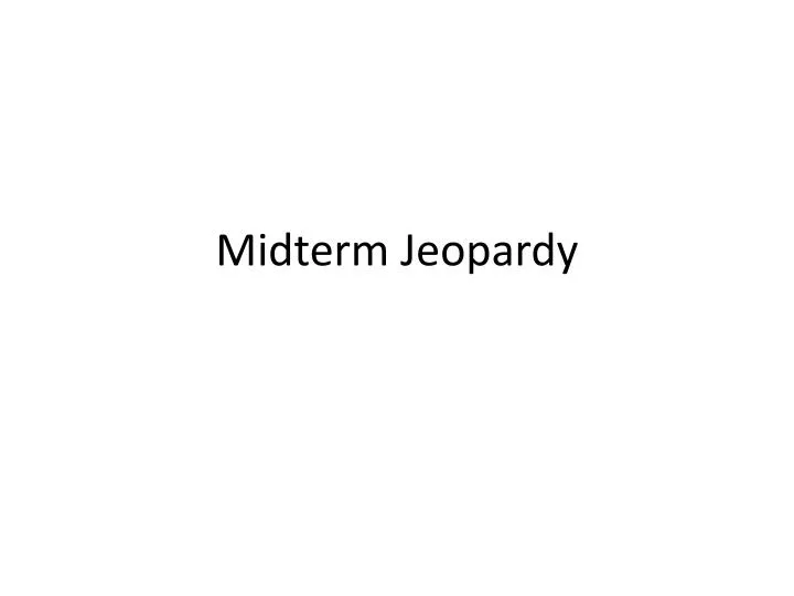 midterm jeopardy
