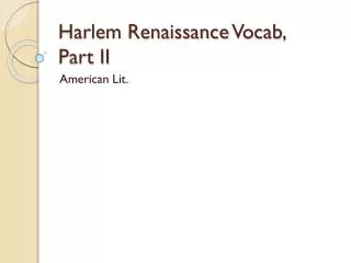 Harlem Renaissance Vocab , Part II