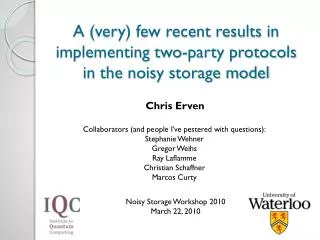 A (very) few recent results in i mplementing two-party p rotocols in the noisy s torage m odel