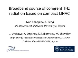 Broadband source of coherent THz radiation based on compact LINAC