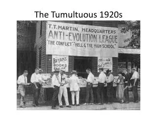 The Tumultuous 1920s