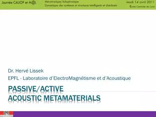 Passive/Active Acoustic metamaterials