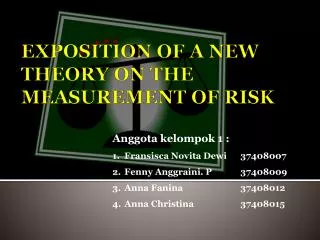 exposition of a new theory on the measurement of risk