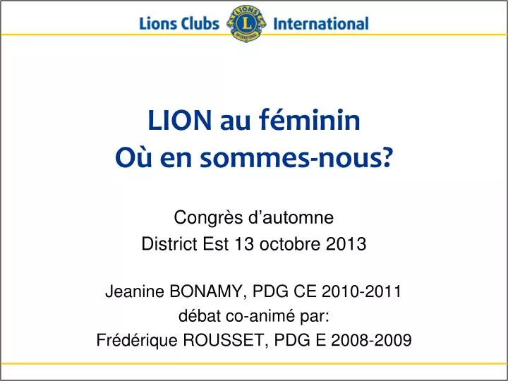 lion au f minin o en sommes nous