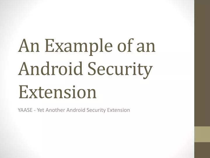 an example of an android security extension