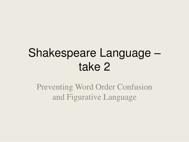 shakespeare language take 2