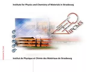 Institut de Physique et Chimie des Matériaux de Strasbourg