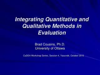 Integrating Quantitative and Qualitative Methods in Evaluation