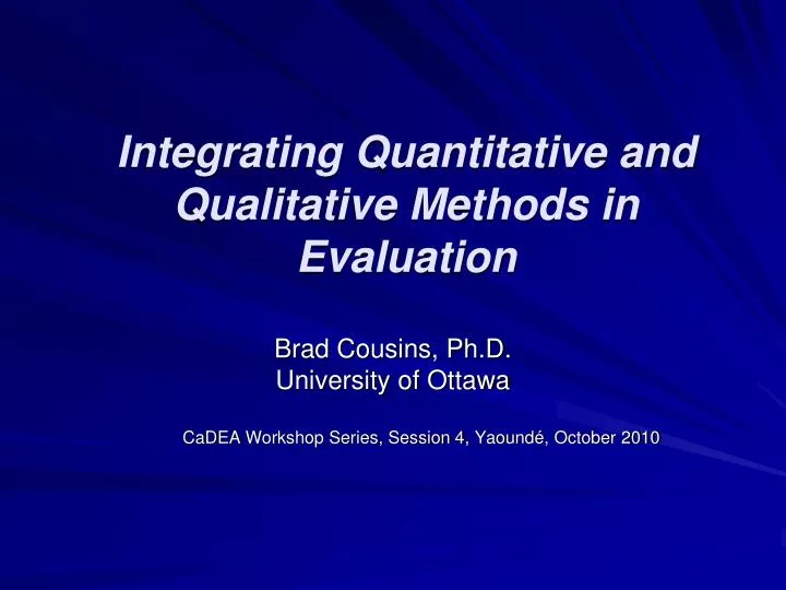 integrating quantitative and qualitative methods in evaluation