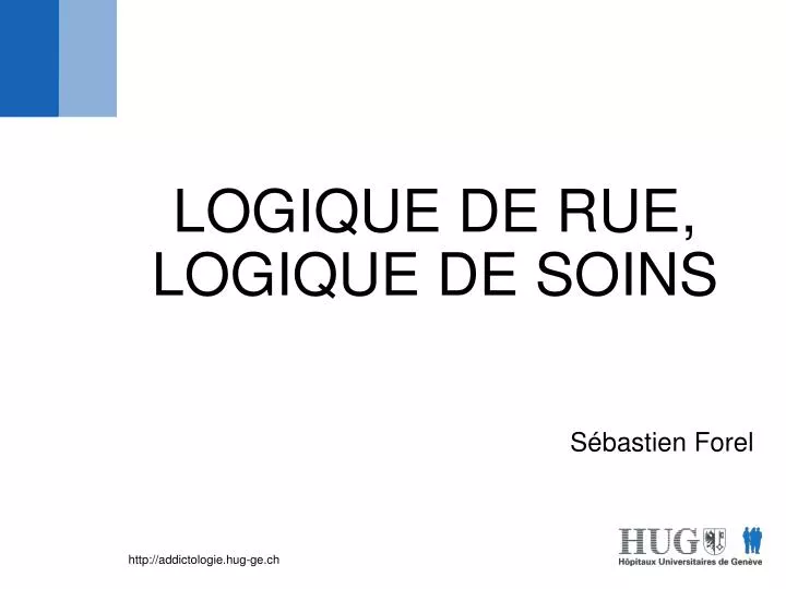 logique de rue logique de soins