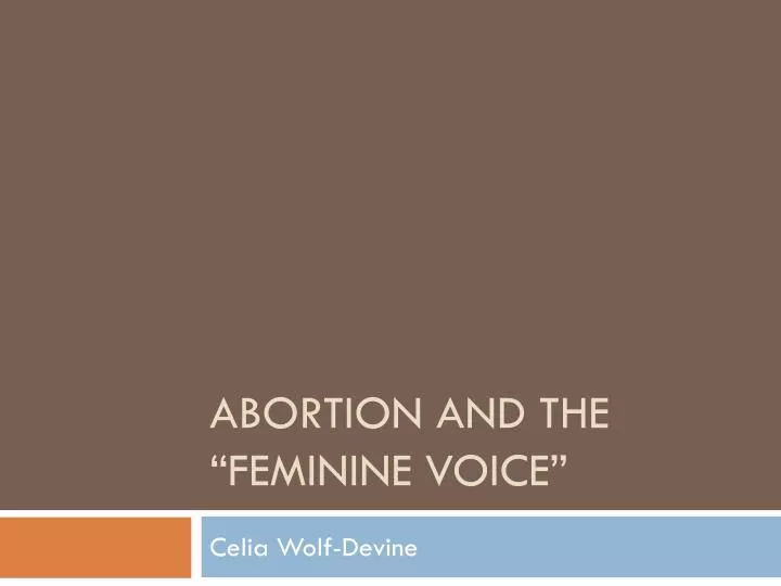abortion and the feminine voice