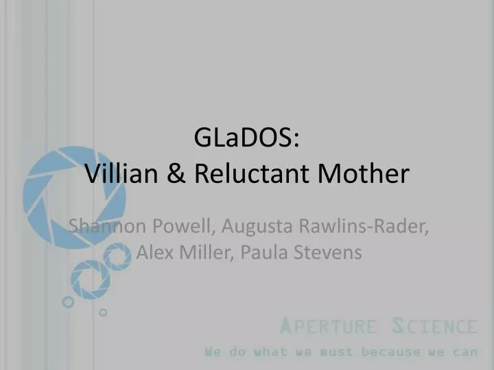 glados villian reluctant mother