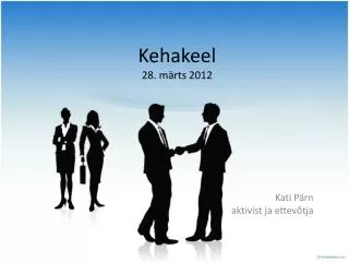 kehakeel 28 m rts 2012