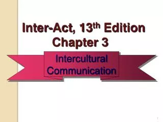 Inter-Act , 13 th Edition Chapter 3