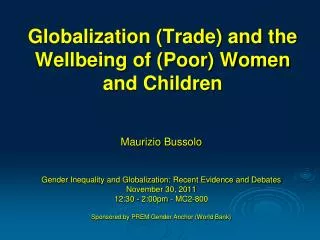 Globalization (Trade) and the Wellbeing of (Poor) Women and Children