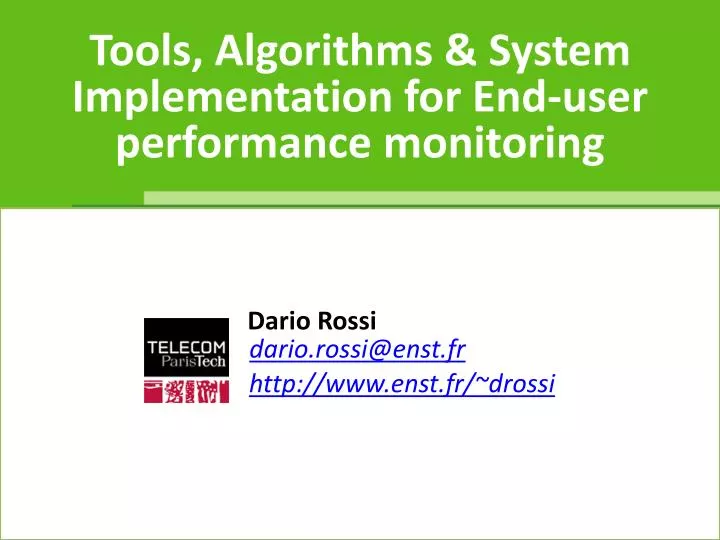 tools algorithms system implementation for end user performance monitoring