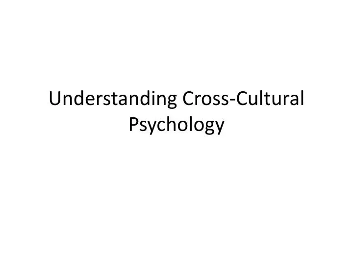 understanding cross cultural psychology