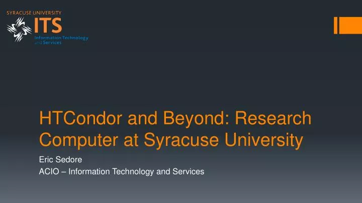 htcondor and beyond research computer at syracuse university