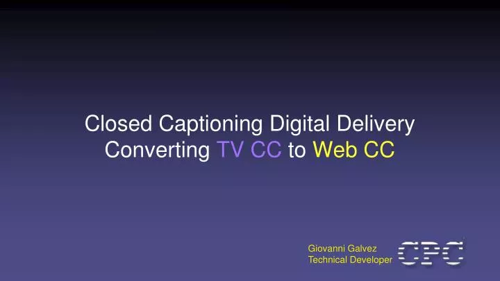 closed captioning digital delivery converting tv cc to web cc