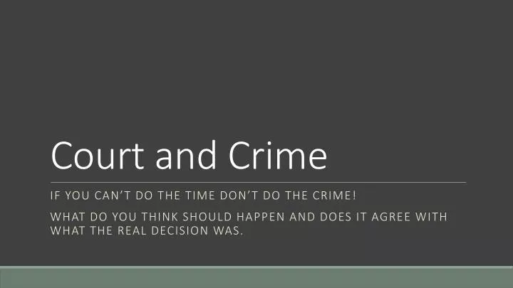 court and crime