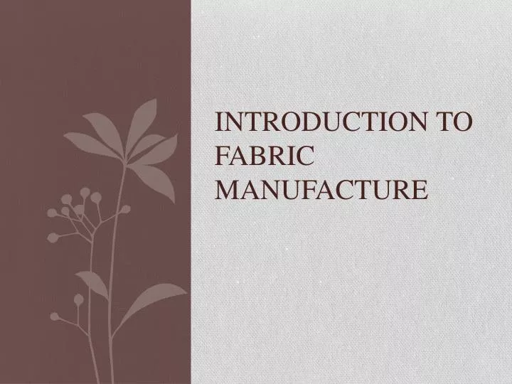 introduction to fabric manufacture