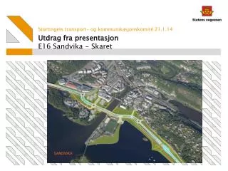 Utdrag fra presentasjon E16 Sandvika - Skaret