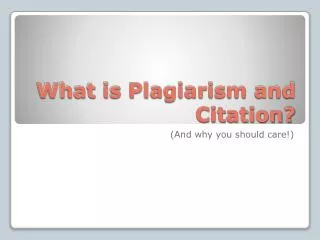 What is Plagiarism and Citation?