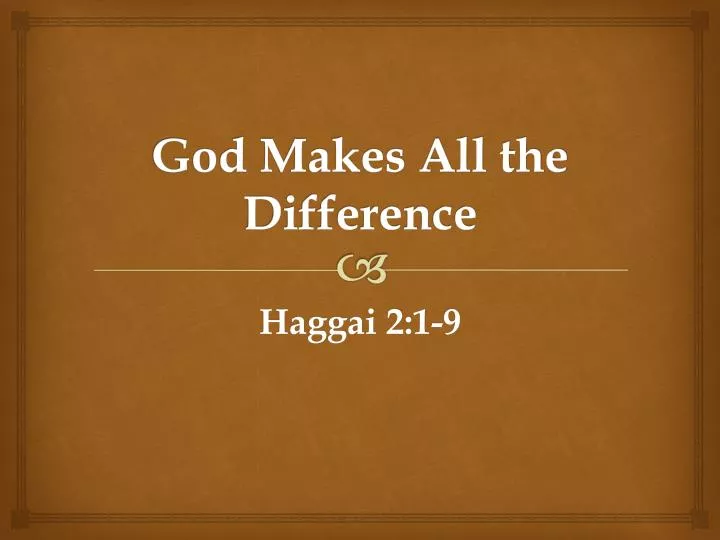 god makes all the difference