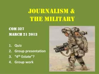 Journalism &amp; the Military