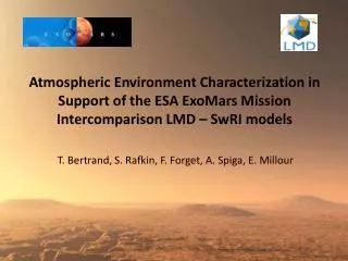 Atmospheric Environment Characterization in Support of the ESA ExoMars Mission
